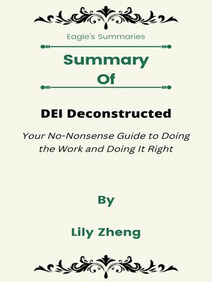 cover image of Summary of DEI Deconstructed Your No-Nonsense Guide to Doing the Work and Doing It Right  by Lily Zheng